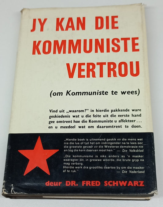 Jy Kan Die Kommuniste Vertrou (Om Kommuniste te Wees)