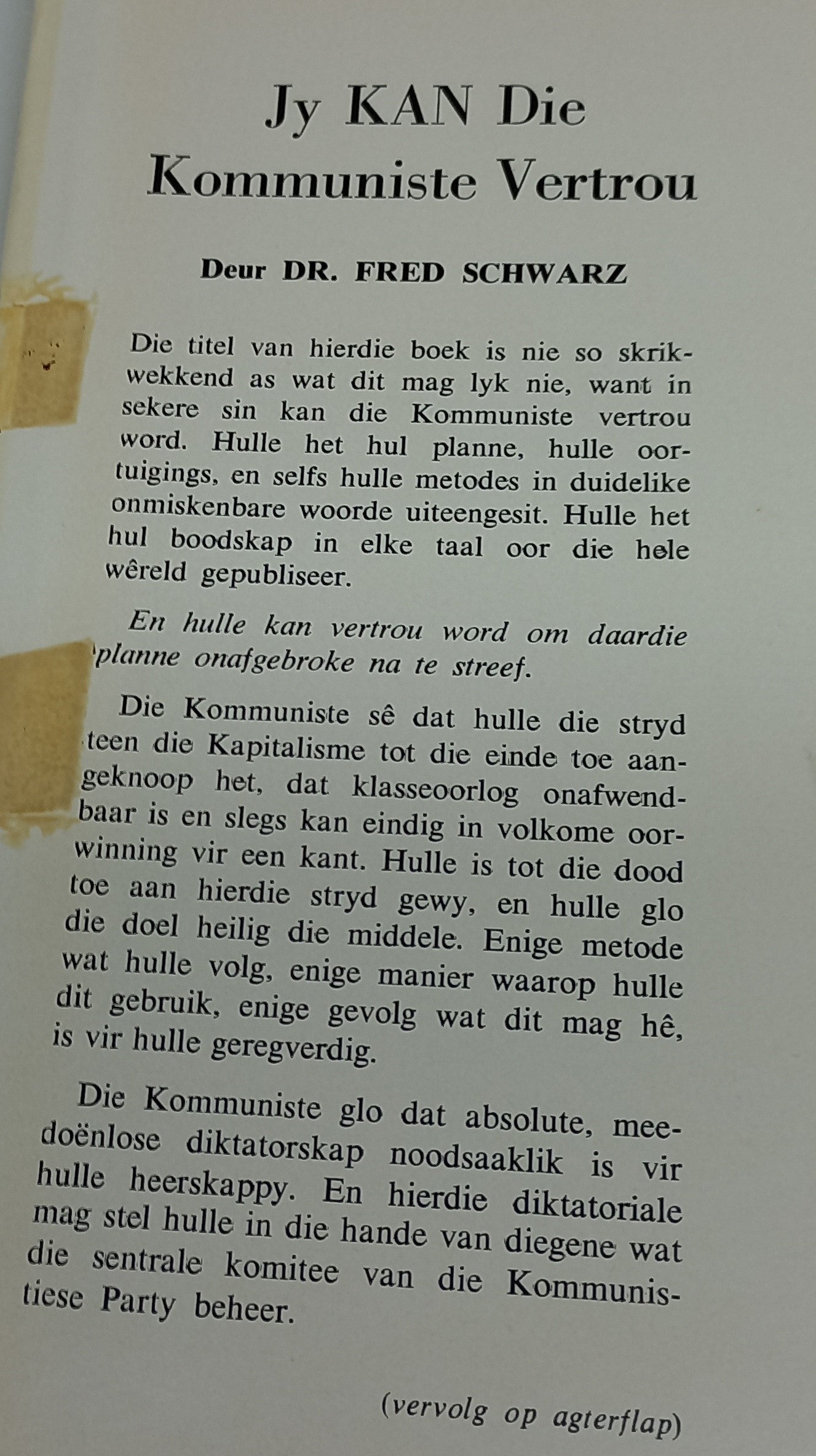 Jy Kan Die Kommuniste Vertrou (Om Kommuniste te Wees)