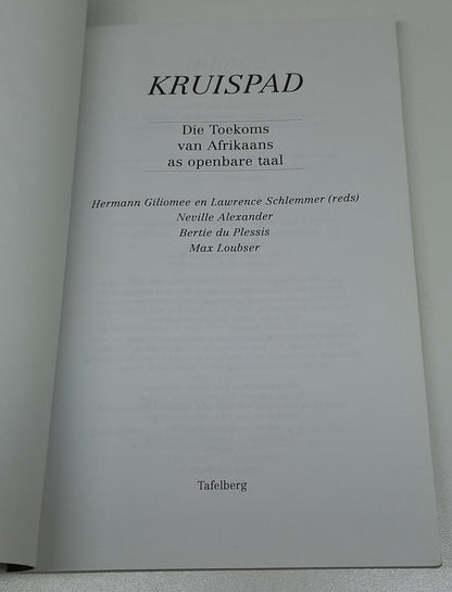 Kruispad: Die Toekoms Van Afrikaans As Openbare Taal by Neville Alexander, Bertie Du Plessis, Max Loubster, Lawrence Schlemmer & Herman Giliomee