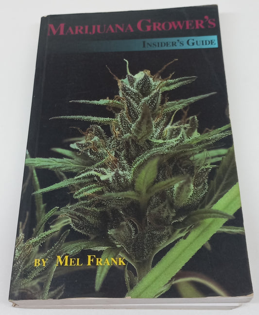 Marijuana Grower's Insider's Guide