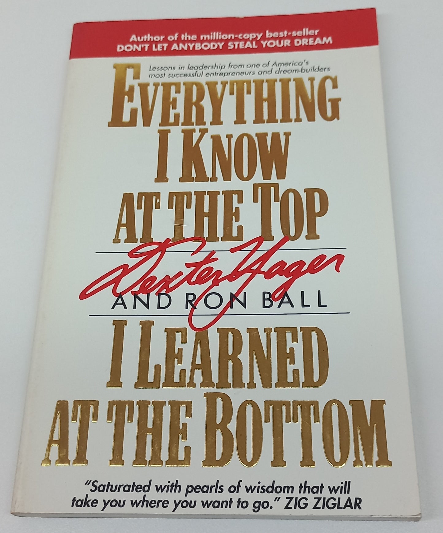 Everything I Know at the Top I Learned at the Bottom