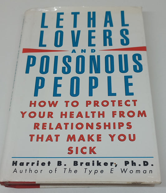 Lethal Lovers and Poisonous People