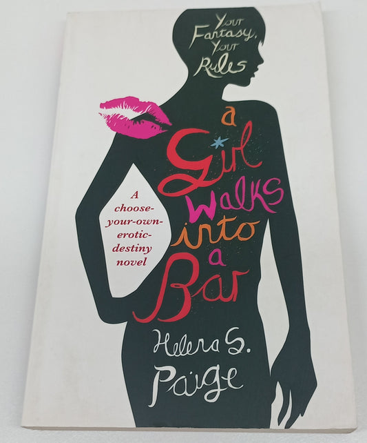 A Girl Walks Into A Bar: Choose Your Own Destiny Novel