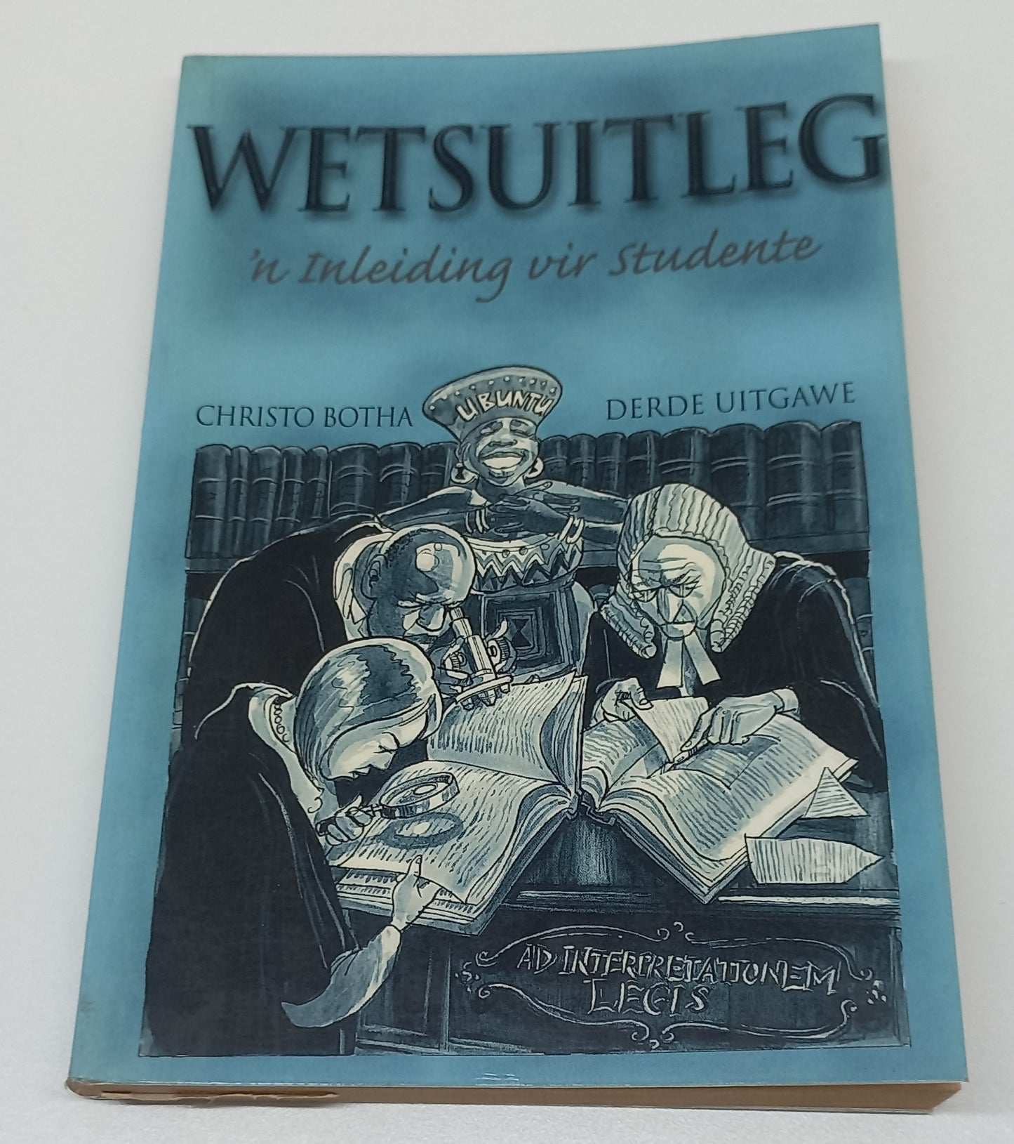 Wetsuitleg - Derde Uitgawe