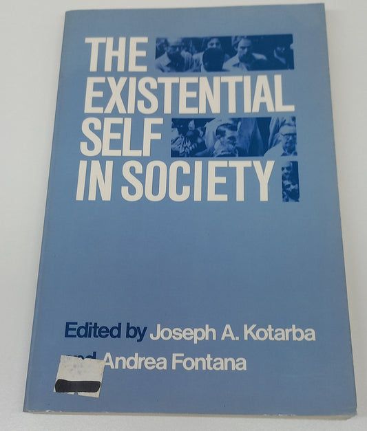 The Existential Self in Society