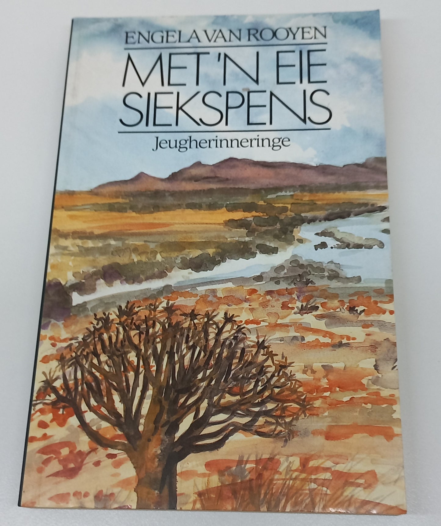 Met 'n Eie Siekspens: Jeurgherinneringe