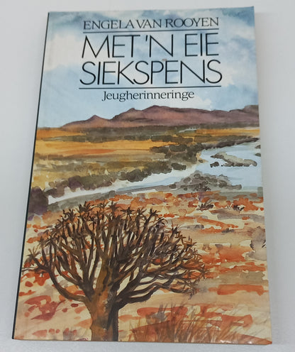 Met 'n Eie Siekspens: Jeurgherinneringe
