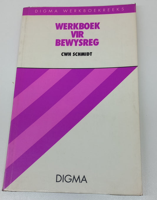 Werkboek Vir Bewysreg - C.W.H. Schmidt