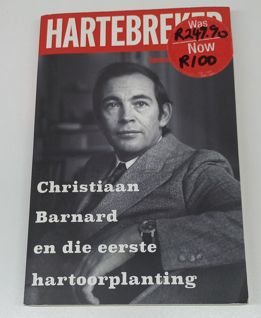 Hartebreker: Christiaan Barnard en die Eerste Hartoorplanting