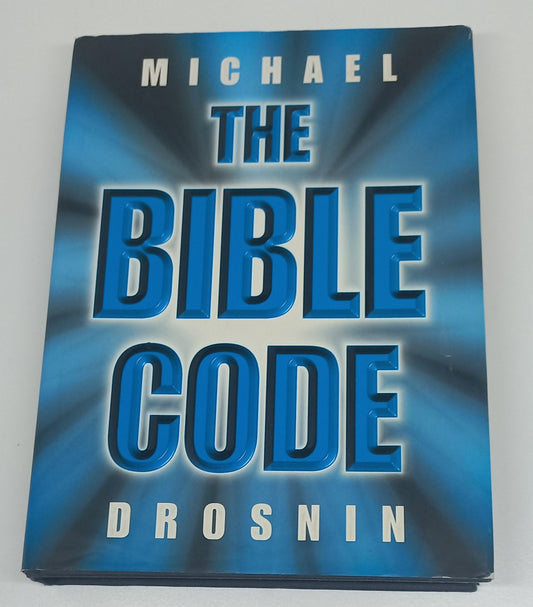 The Bible Code by Michael Drosnin (The Bible Code #1) [Hardcover]