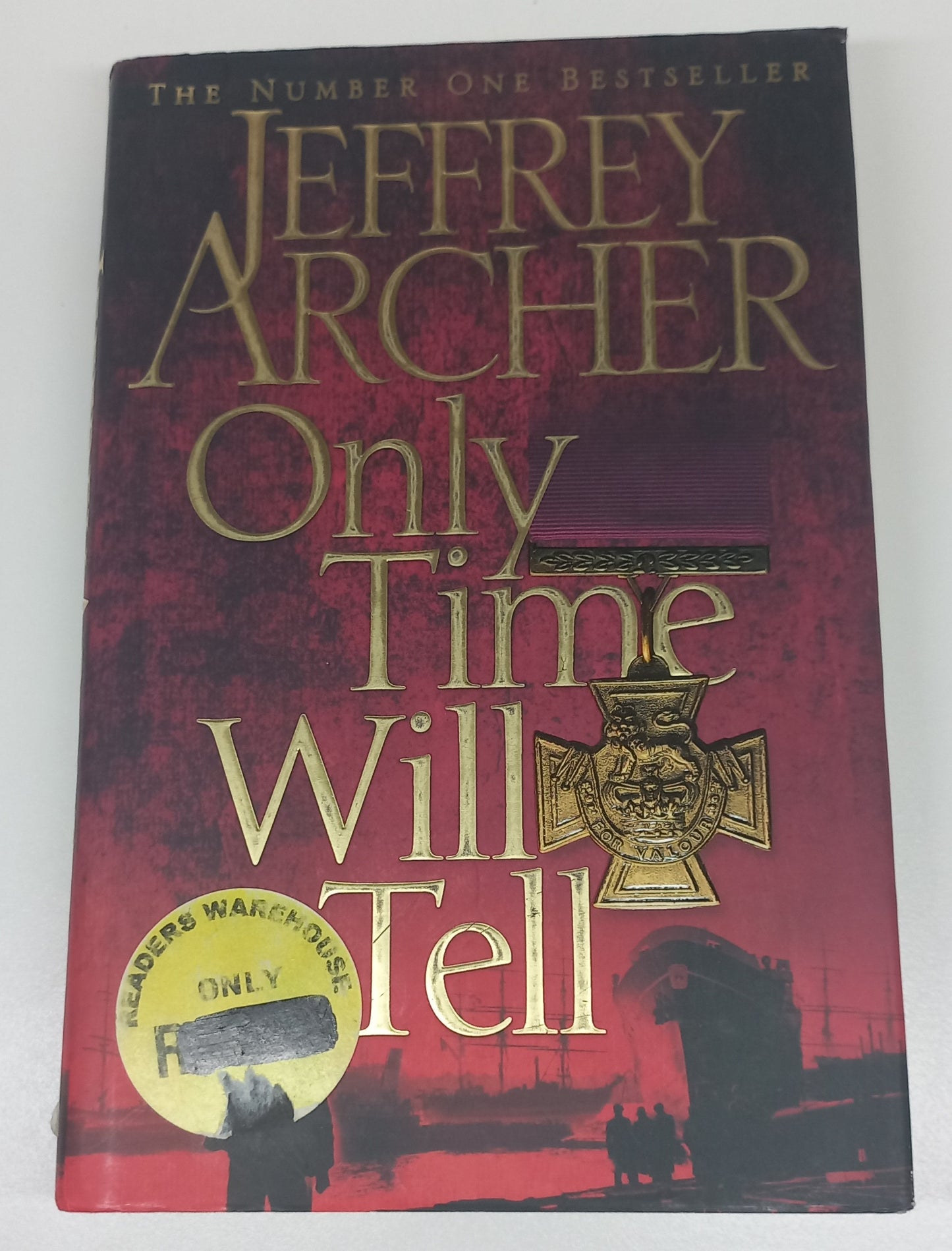 Only Time Will Tell by Jeffrey Archer (The Clifton Chronicles #1)