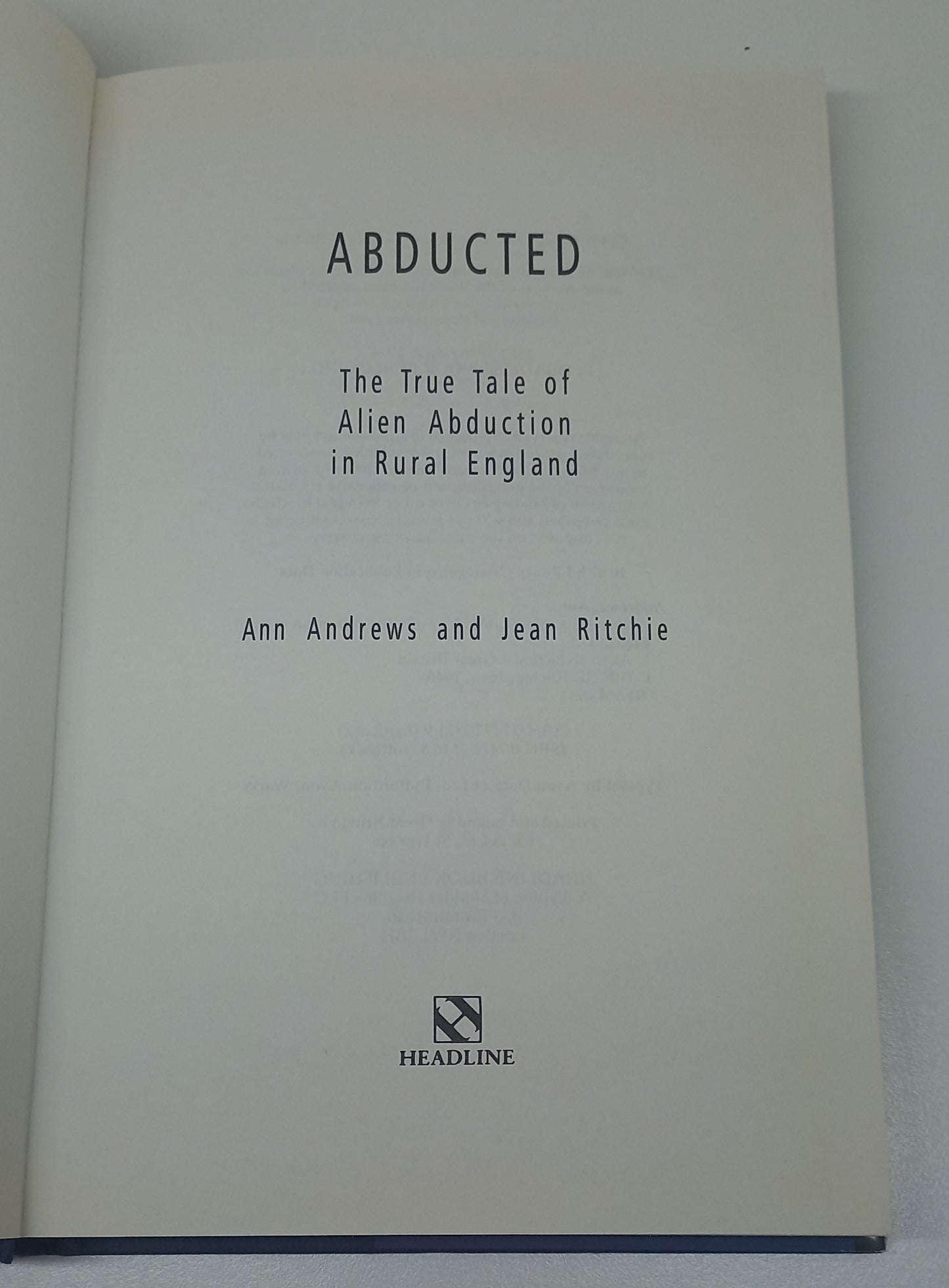 Abducted: The True Story of Alien Abduction in Rural England by Ann Andrews & Jean Ritchie