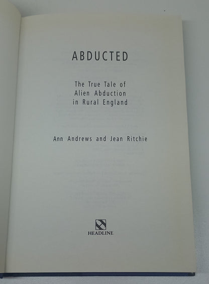 Abducted: The True Story of Alien Abduction in Rural England by Ann Andrews & Jean Ritchie
