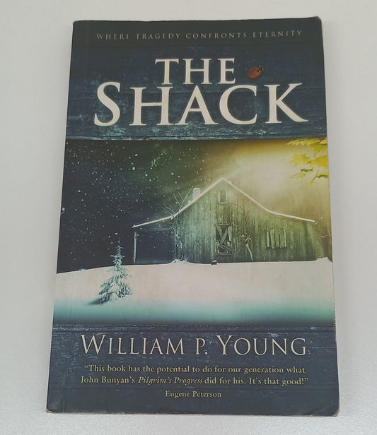 The Shack: Where Tragedy Confronts Eternity by William P. Young