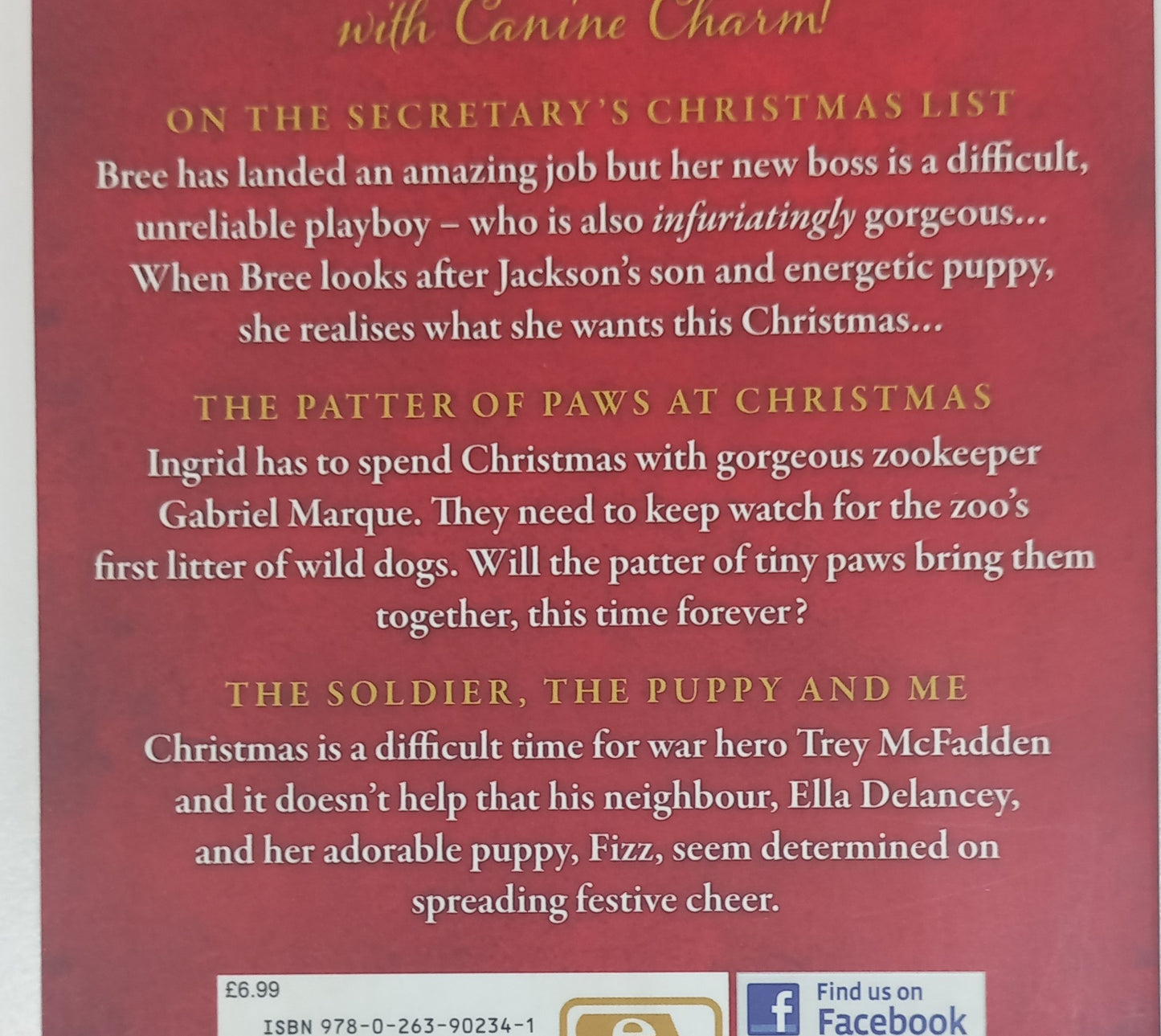 A Puppy for Christmas Mills & Boon (3 in 1) On the Secretary's Christmas List by Carole Mortimer, The Patter of Paws at Christmas by Nikki Logan & The Soldier, the Puppy & Me by Myrna Mackenzie