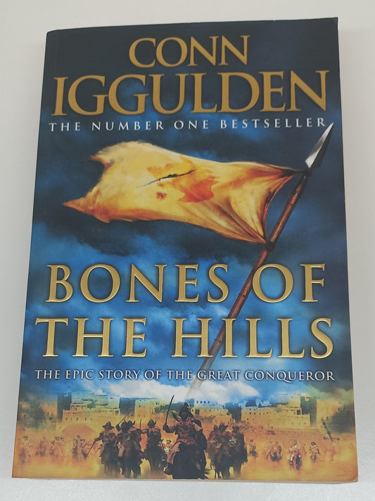 Bones of the Hills by Conn Iggulden (Conqueror #3)