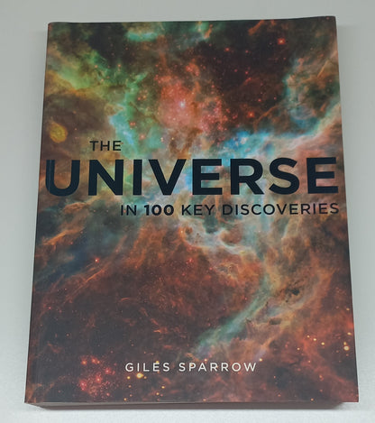 The Universe in 100 Key Discoveries by Giles  Sparrow