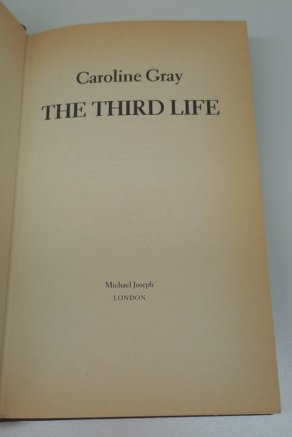 The Third Life by Caroline Gray