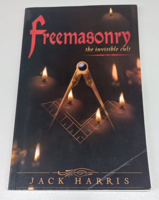 Freemasonry: The Invisible Cult