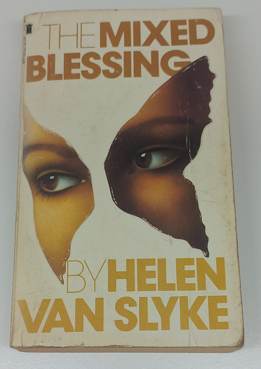 The Mixed Blessing by Helen Van Slyke