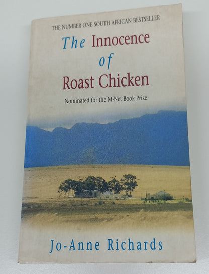 The Innocence of Roast Chicken by Jo-Anne Richards