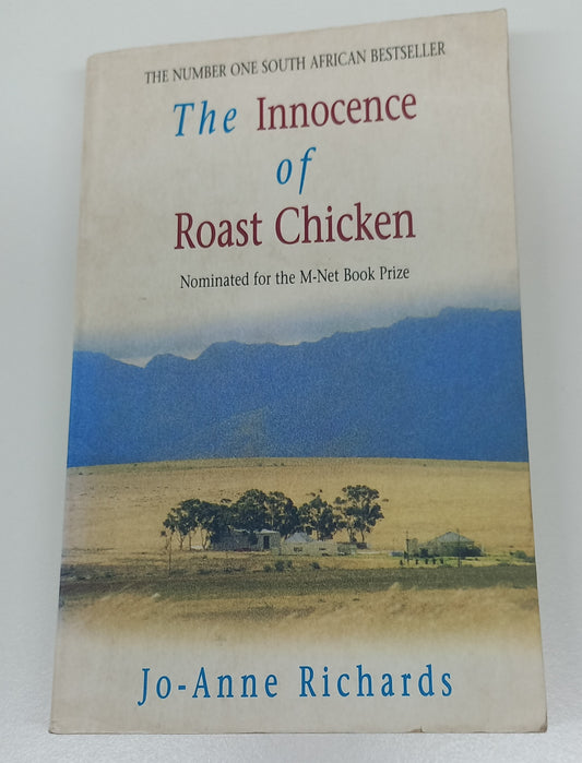 The Innocence of Roast Chicken by Jo-Anne Richards