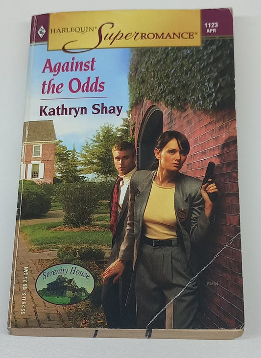 Against The Odds (Serenity House #3) by Kathryn Shay (Harlequin Super Romance)