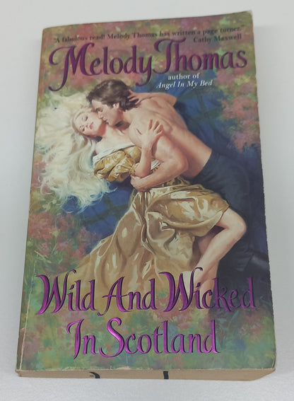 Wild And Wicked in Scotland (Charmed & Dangerous #1) by Melody Thomas