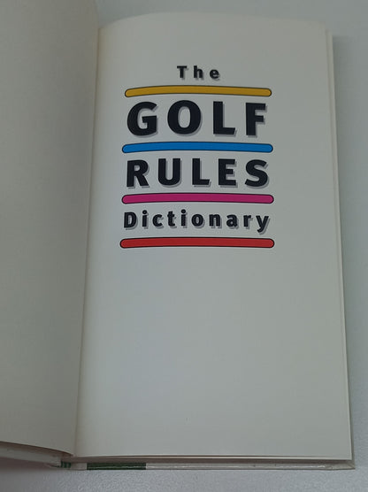 The Golf Rules Dictionary by Hadyn Rutter
