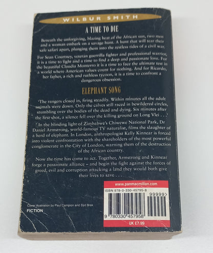 A Time to Die (The Courtney's #7) & Elephant Song by Wilbur Smith (2 in 1)