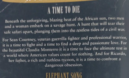 A Time to Die (The Courtney's #7) & Elephant Song by Wilbur Smith (2 in 1)