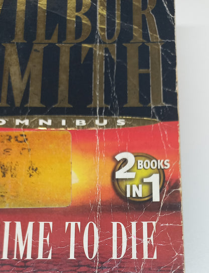 A Time to Die (The Courtney's #7) & Elephant Song by Wilbur Smith (2 in 1)