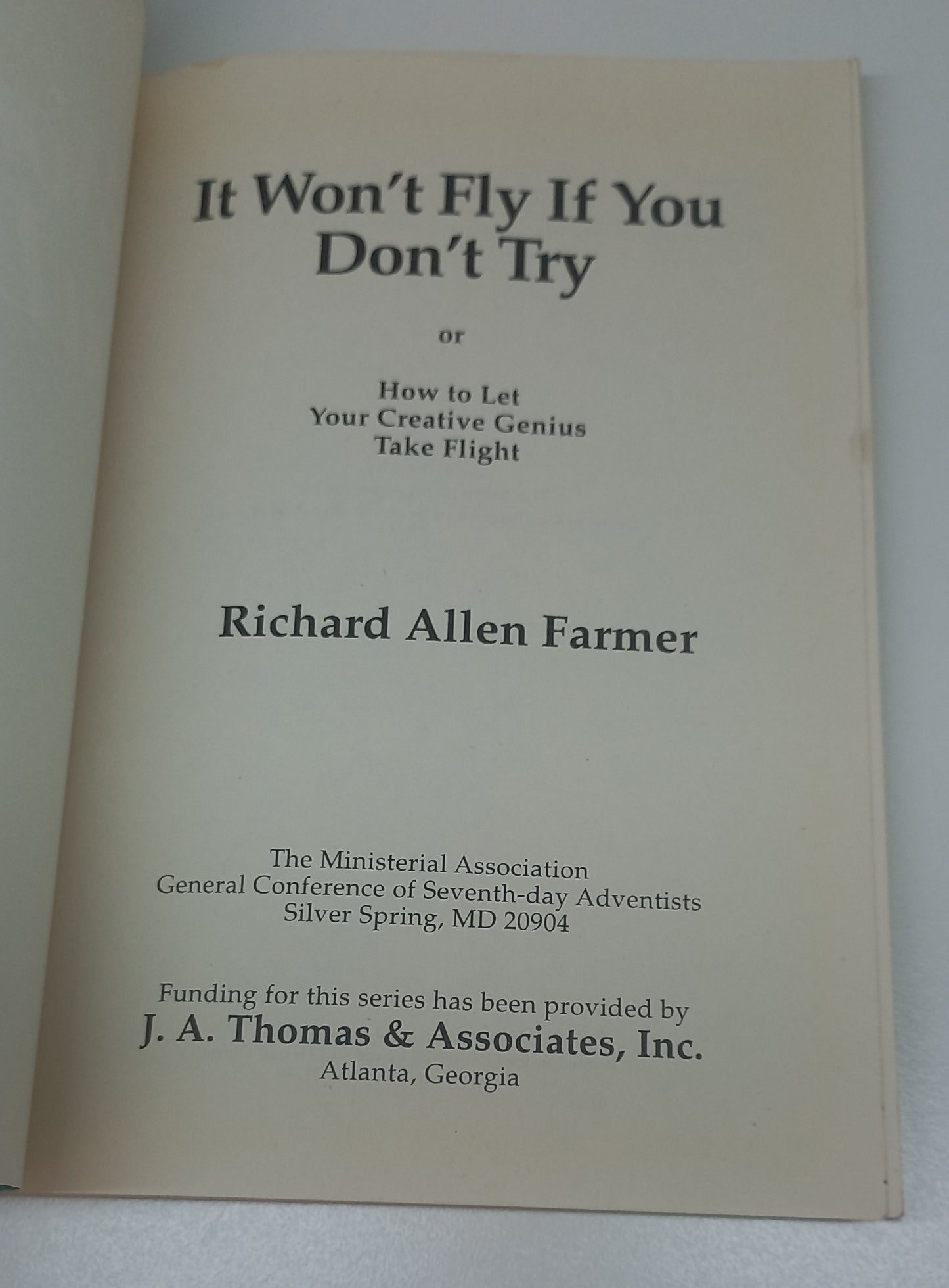 It Won't Fly if You Don't Try by Richard Allen Farmer Ministry Releases
