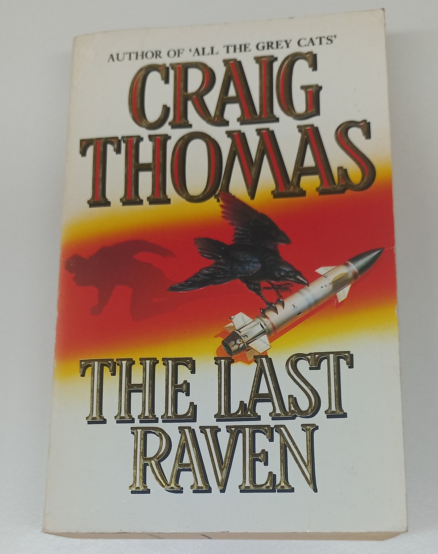 The Last Raven by Craig Thomas (Kenneth Aubrey & Patrick Hyde #7)