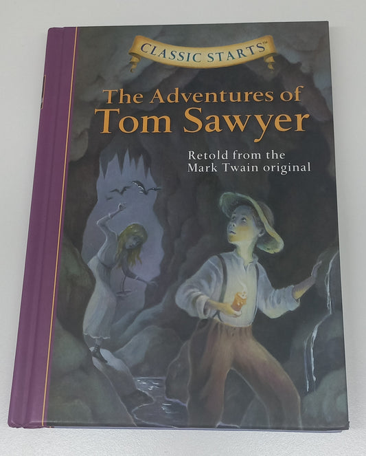 The Adventures of Tom Sawyer Classic Starts (Adventures of Tom & Huck #1) Retold from Mark Twain Original