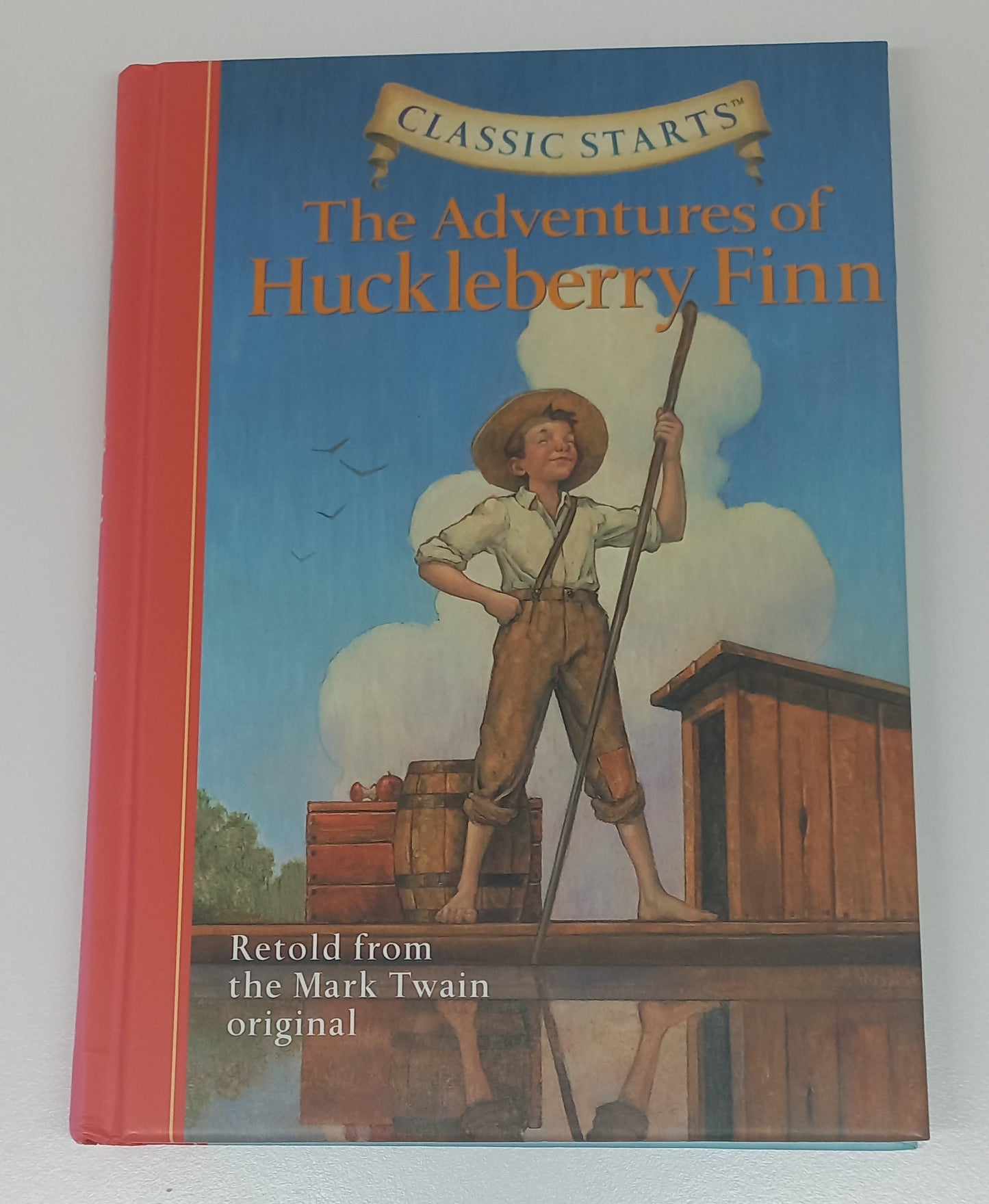 The Adventures of Huckleberry Finn Classic Starts (Adventures of Tom & Huck #2) Retold from Mark Twain Original