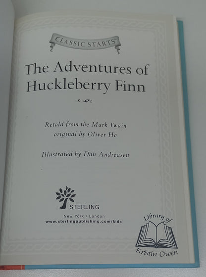 The Adventures of Huckleberry Finn Classic Starts (Adventures of Tom & Huck #2) Retold from Mark Twain Original