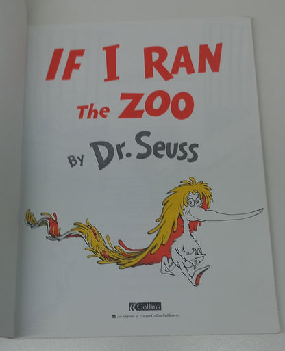 If I Ran The Zoo by Dr Suess (If I Ran #1)