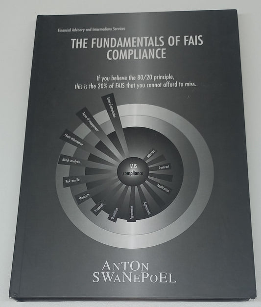 The Fundamentals of FAIS Compliance by Anton Swanepoel