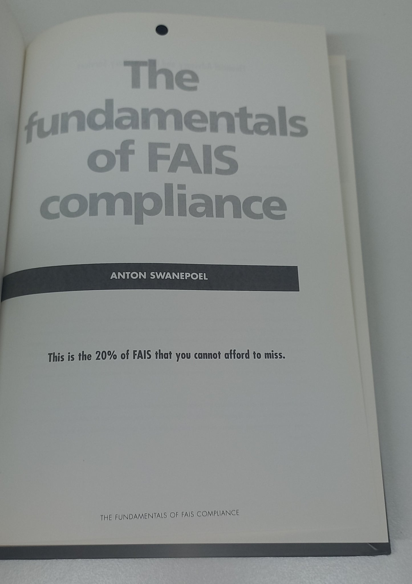 The Fundamentals of FAIS Compliance by Anton Swanepoel