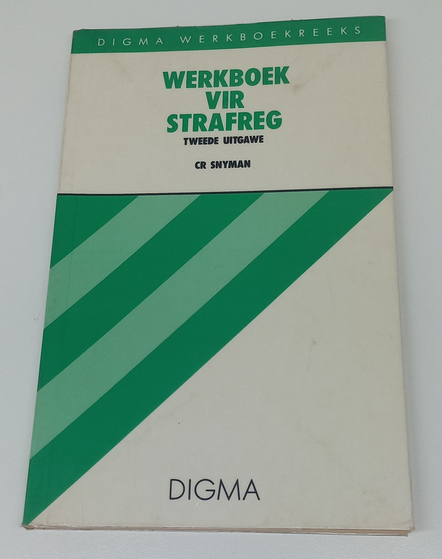 Werkboek Vir Strafreg Tweede Uitgawe C.R. Snyman Digma Werkboekreeks