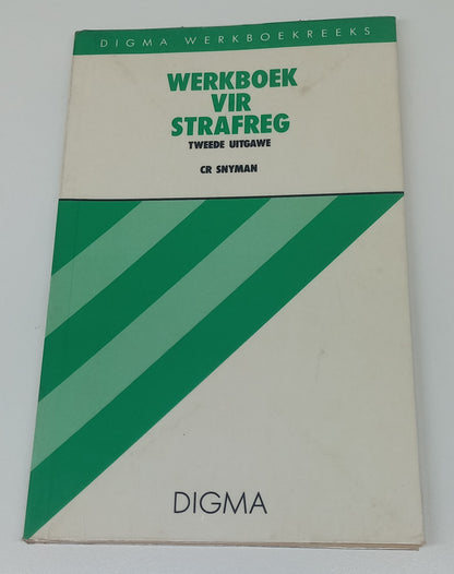Werkboek Vir Strafreg Tweede Uitgawe C.R. Snyman Digma Werkboekreeks