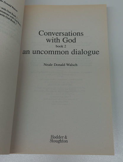 Conversations with God: An Uncommon Dialogue Book Two by Neale Donald Walsch