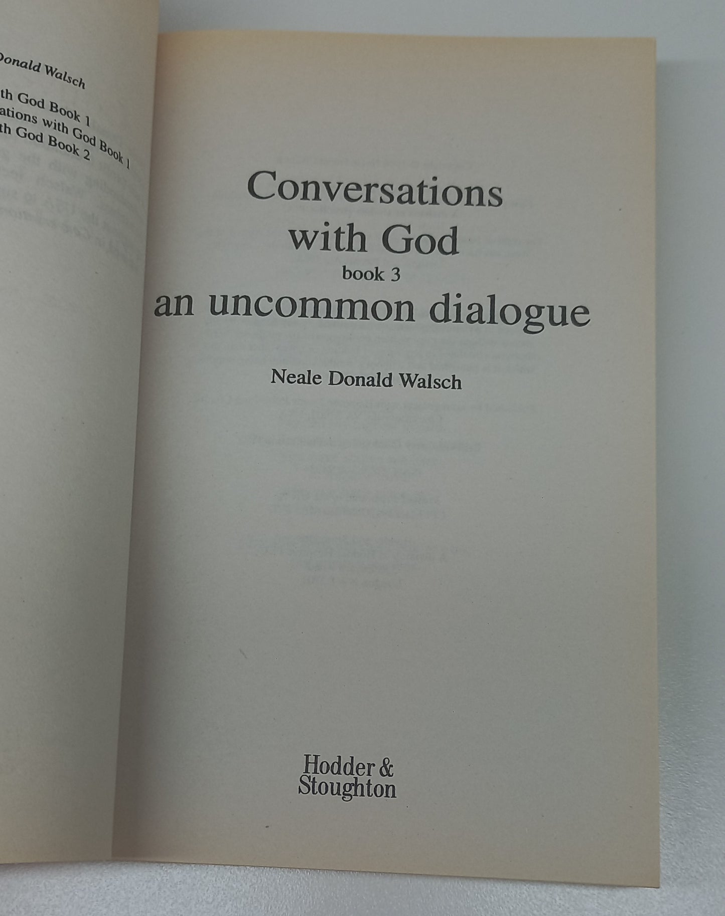 Conversations with God: An uncommon Dialogue Book Three by Neale Donald Walsch