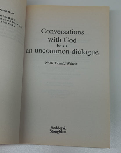 Conversations with God: An uncommon Dialogue Book Three by Neale Donald Walsch
