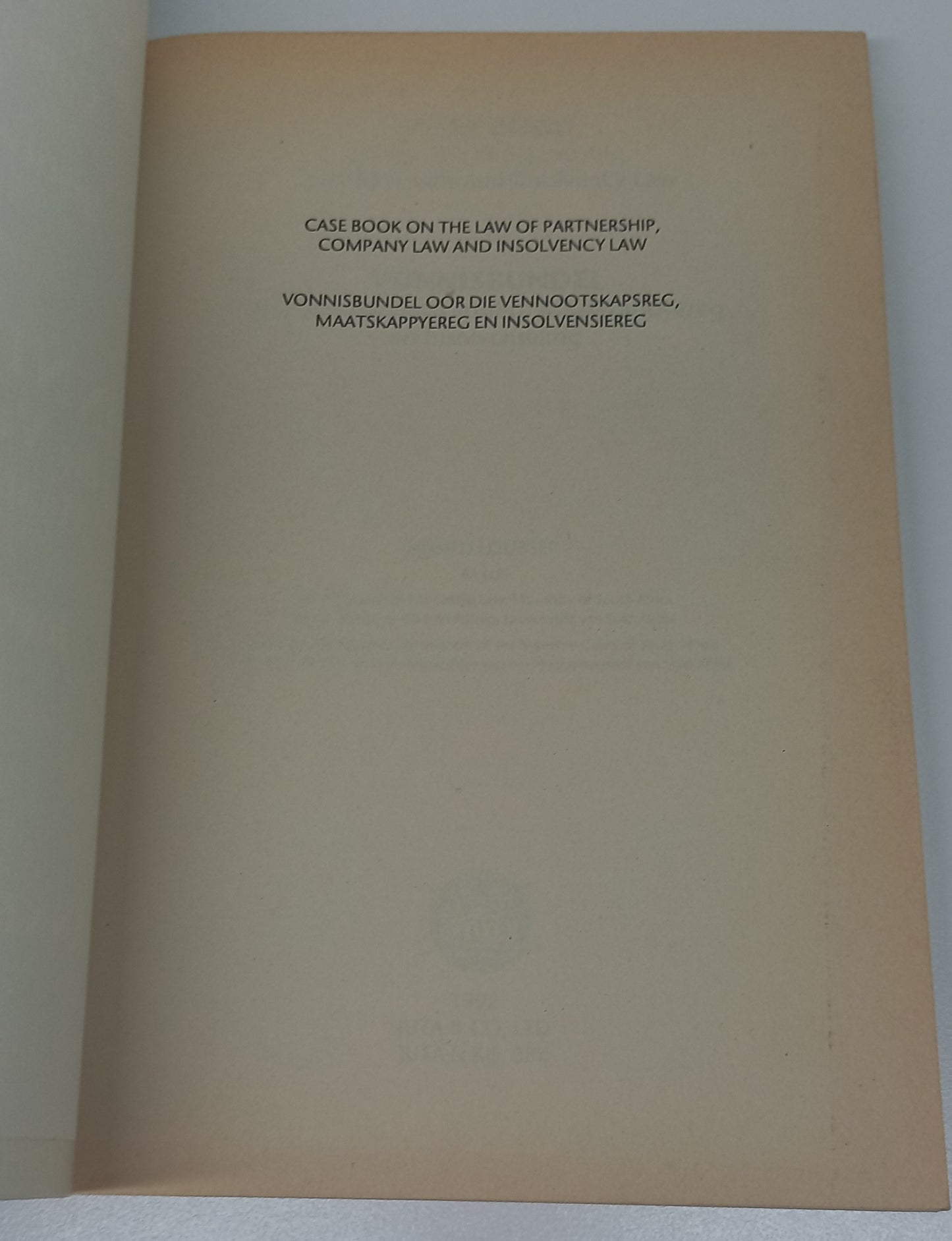 Case Book on the Law of Partnership, Company Law and Insolvency Law by Anneli Loubser 1996
