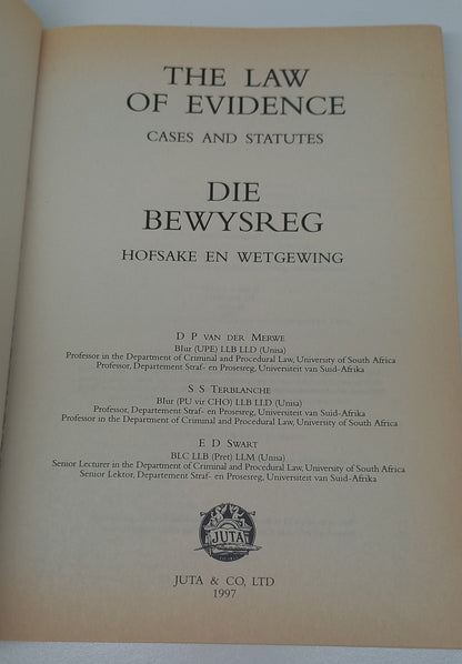 The Law of Evidence: Cases and Statutes / Die Bewysreg: Hofsake en Wetgewing by Terblanche, Van Der Merwe & Swart 1997
