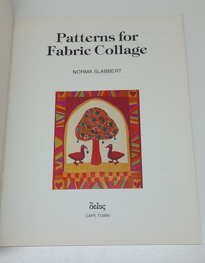 Patterns for Fabric Collage: A Practical Guide from Delos by Norma Slabbert