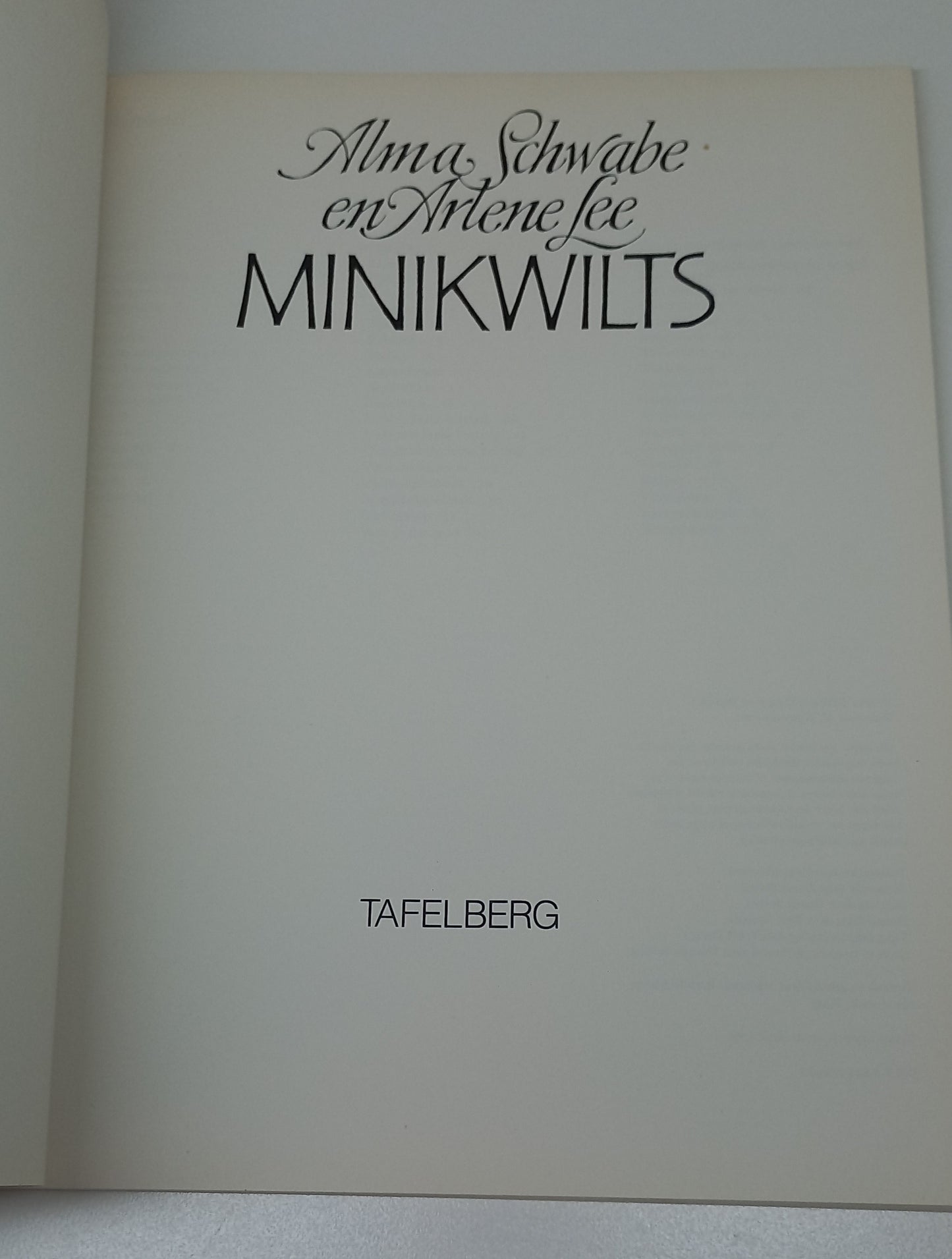 Minikwilts by Alma Schwabe & Arlene Lee