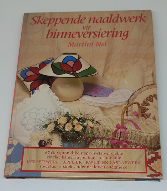Skeppende Naaldwerk Vir Binneversiering by Martini Nel